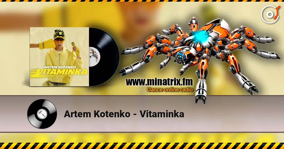 Artem Kotenko - Vitaminka жоғары сапада онлайн тыңдау | Minatrix.FM