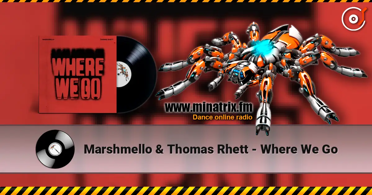 Marshmello & Thomas Rhett - Where We Go жоғары сапада онлайн тыңдау | Minatrix.FM