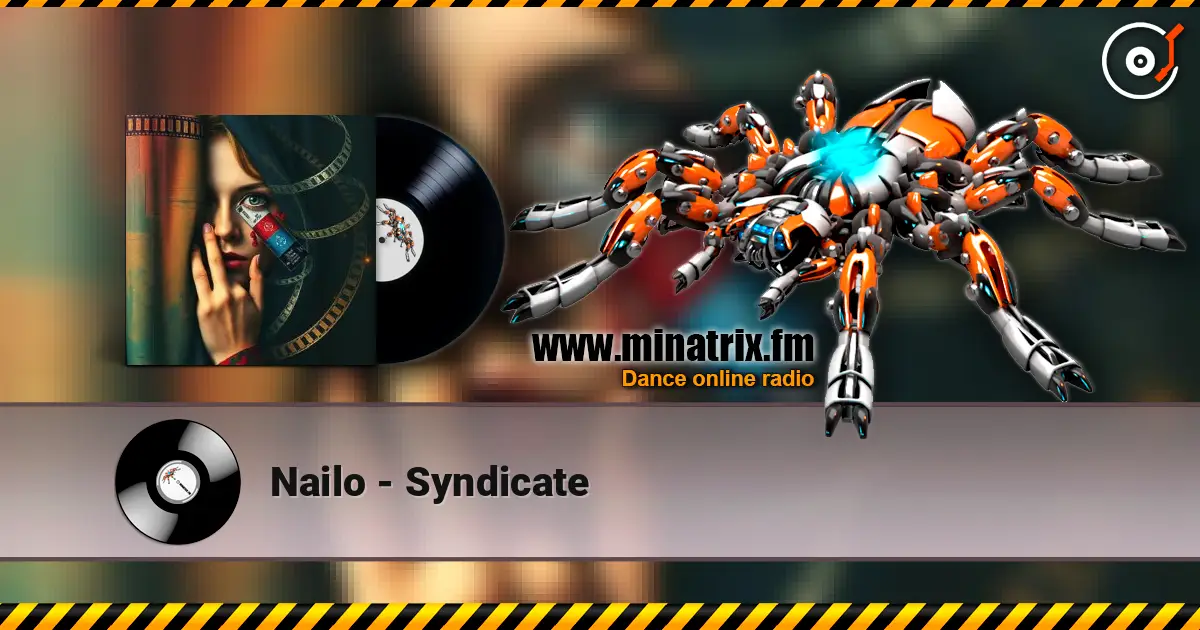 Nailo - Syndicate escuchar online en alta calidad | Minatrix.FM