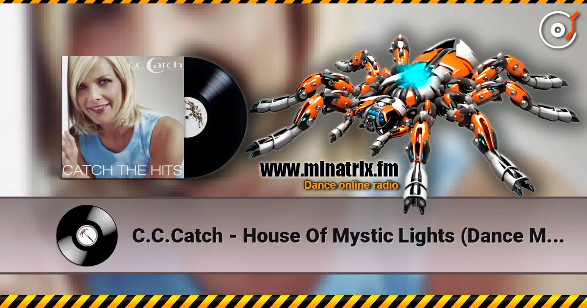 C.C.Catch - House Of Mystic Lights (Dance Mix) жоғары сапада онлайн тыңдау | Minatrix.FM