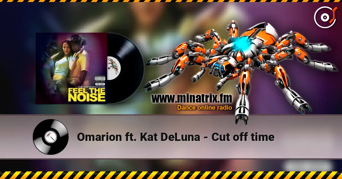 Omarion ft. Kat DeLuna - Cut off time жоғары сапада онлайн тыңдау | Minatrix.FM