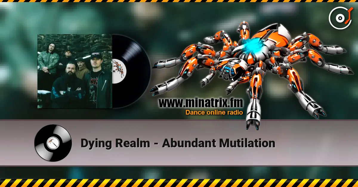 Dying Realm - Abundant Mutilation жоғары сапада онлайн тыңдау | Minatrix.FM