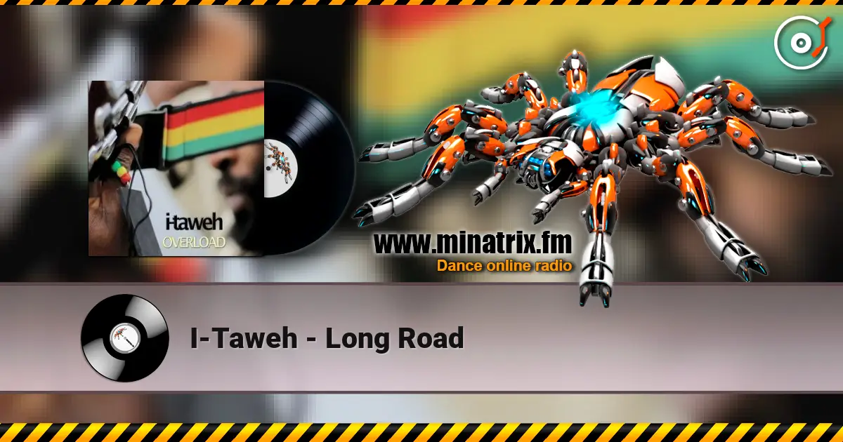 I-Taweh - Long Road escuchar online en alta calidad | Minatrix.FM