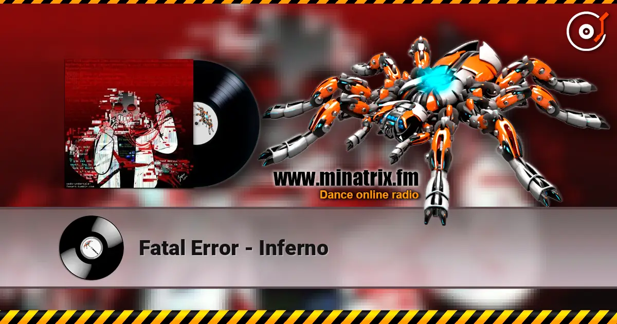 Fatal Error - Inferno жоғары сапада онлайн тыңдау | Minatrix.FM