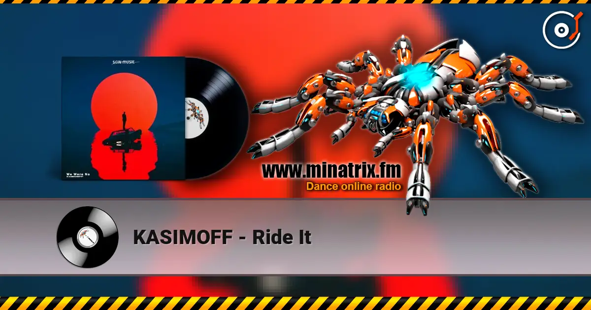 KASIMOFF - Ride It жоғары сапада онлайн тыңдау | Minatrix.FM