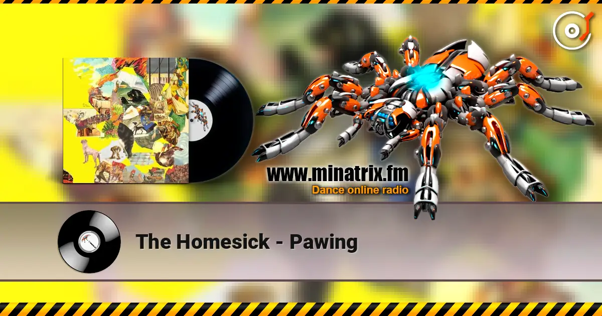 The Homesick - Pawing жоғары сапада онлайн тыңдау | Minatrix.FM