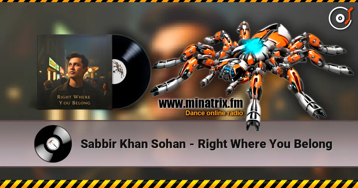 Sabbir Khan Sohan - Right Where You Belong жоғары сапада онлайн тыңдау | Minatrix.FM