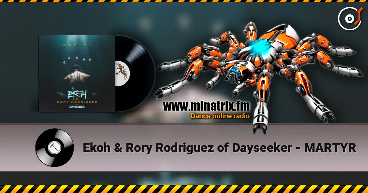 Ekoh & Rory Rodriguez of Dayseeker - MARTYR жоғары сапада онлайн тыңдау | Minatrix.FM
