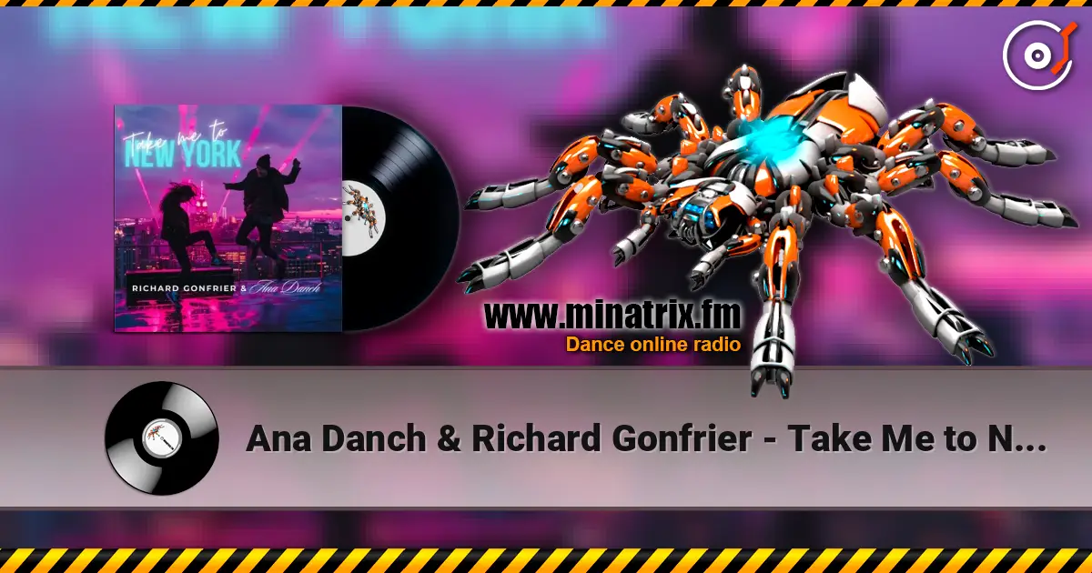 Ana Danch & Richard Gonfrier - Take Me to New York жоғары сапада онлайн тыңдау | Minatrix.FM