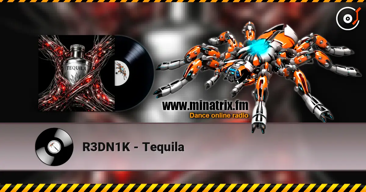 R3DN1K - Tequila жоғары сапада онлайн тыңдау | Minatrix.FM