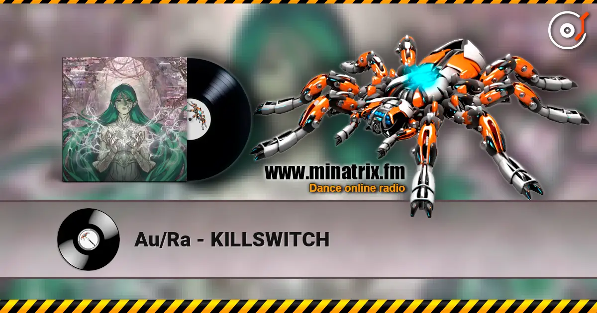 Au/Ra - KILLSWITCH жоғары сапада онлайн тыңдау | Minatrix.FM