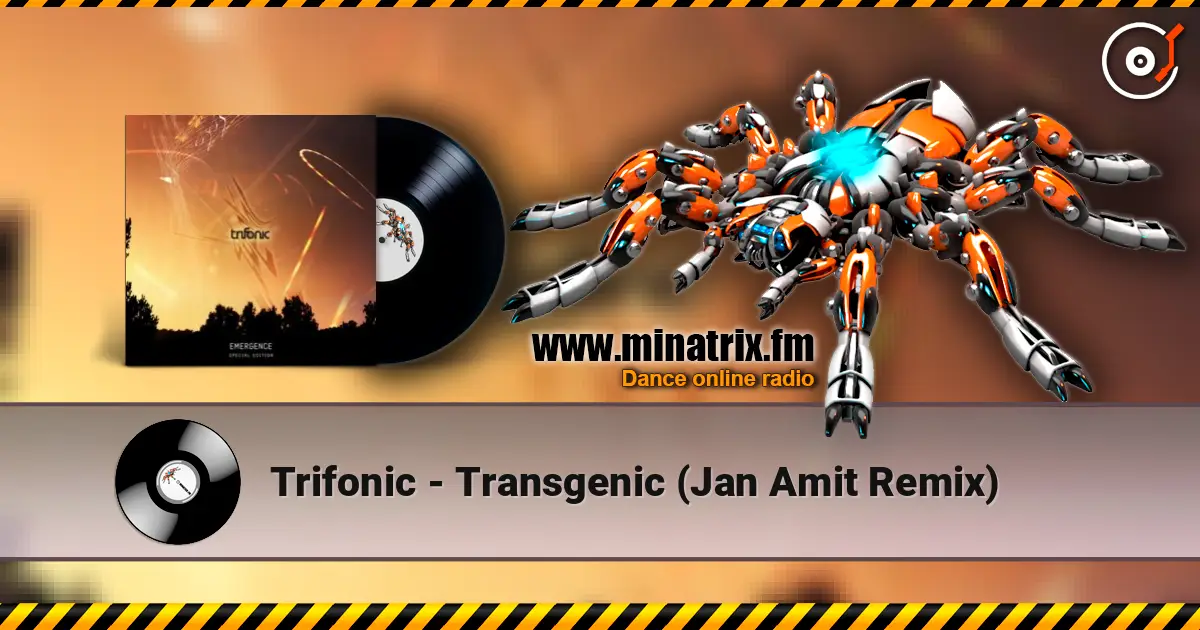 Trifonic - Transgenic (Jan Amit Remix) жоғары сапада онлайн тыңдау | Minatrix.FM