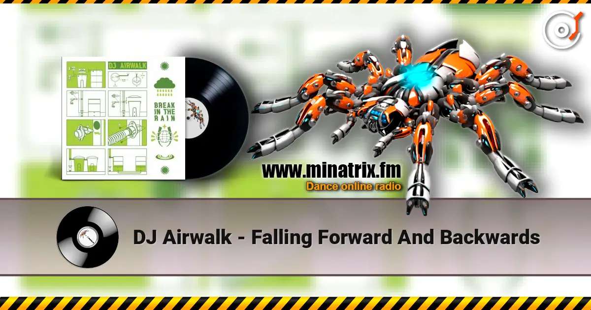 DJ Airwalk - Falling Forward And Backwards жоғары сапада онлайн тыңдау | Minatrix.FM