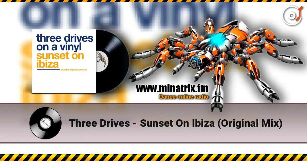 Three Drives - Sunset On Ibiza (Original Mix) listen online in high quality | Minatrix.FM