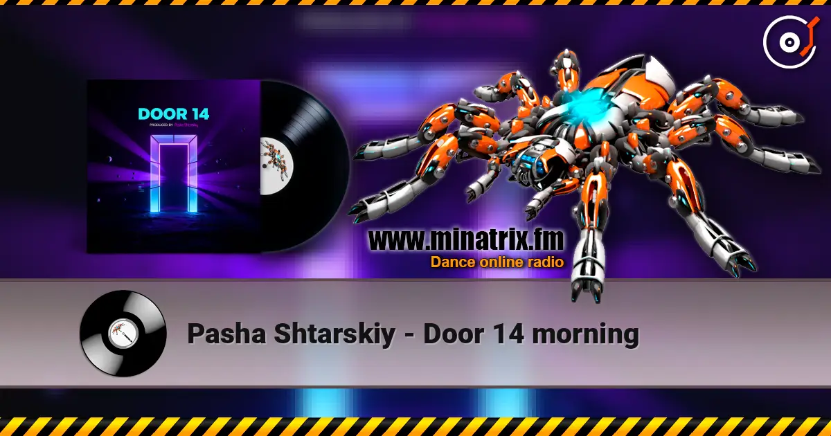 Pasha Shtarskiy - Door 14 morning жоғары сапада онлайн тыңдау | Minatrix.FM