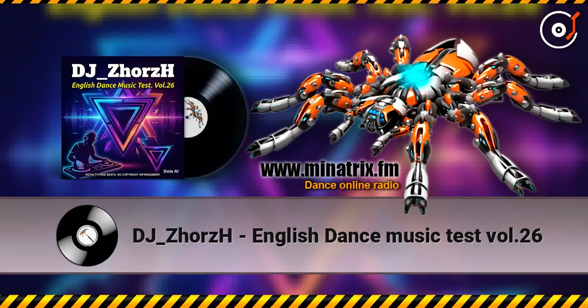 DJ_ZhorzH - English Dance music test vol.26 жоғары сапада онлайн тыңдау | Minatrix.FM