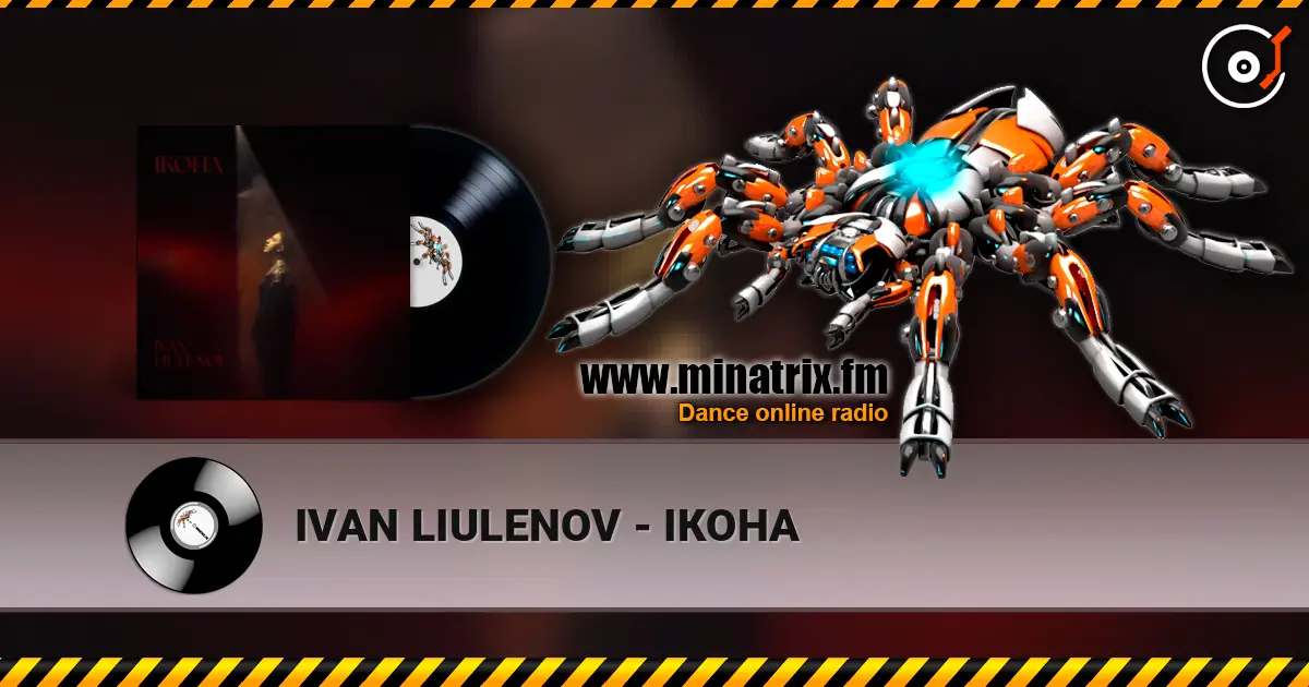 IVAN LIULENOV - ІКОНА жоғары сапада онлайн тыңдау | Minatrix.FM