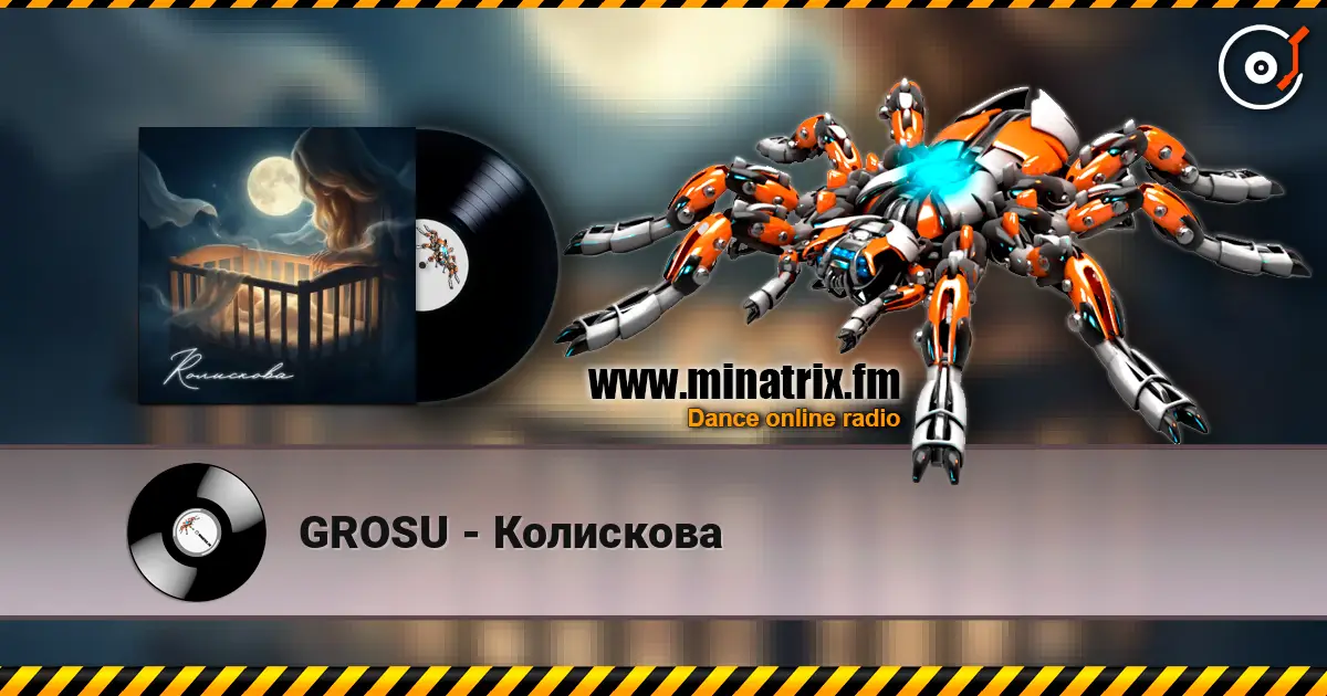 GROSU - Колискова жоғары сапада онлайн тыңдау | Minatrix.FM