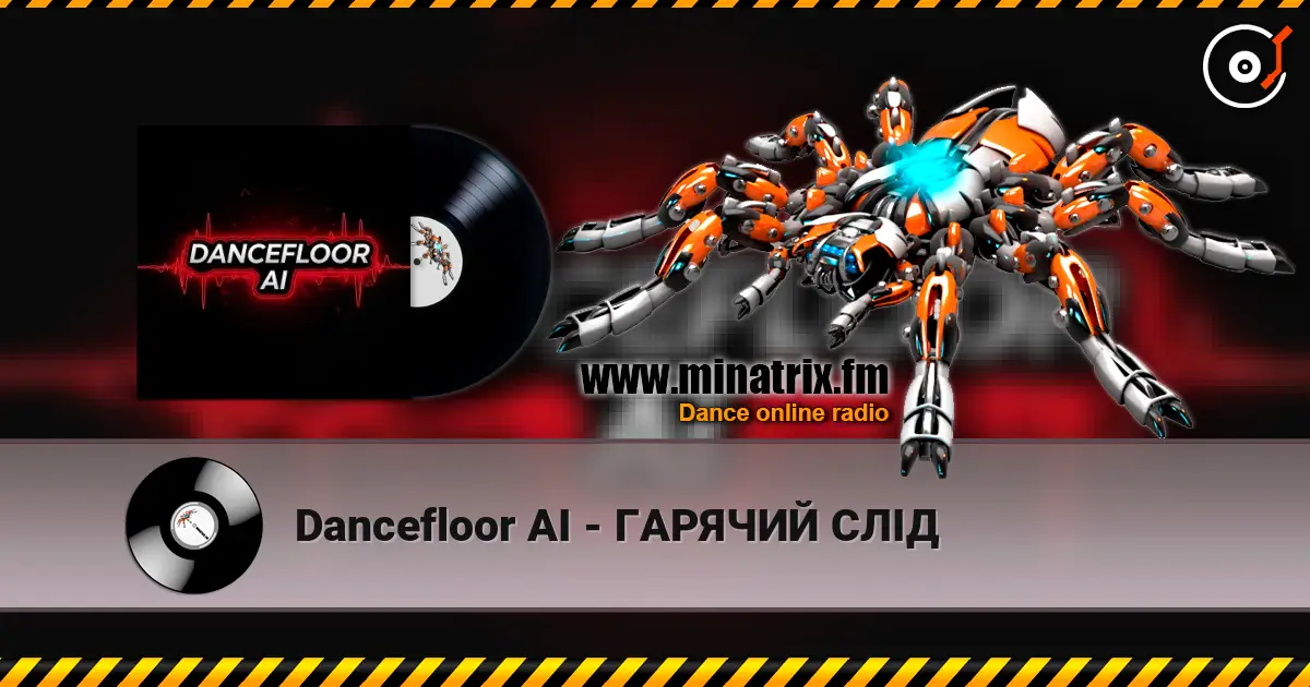 Dancefloor AI - ГАРЯЧИЙ СЛІД жоғары сапада онлайн тыңдау | Minatrix.FM