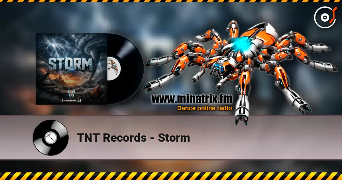 TNT Records - Storm escuchar online en alta calidad | Minatrix.FM