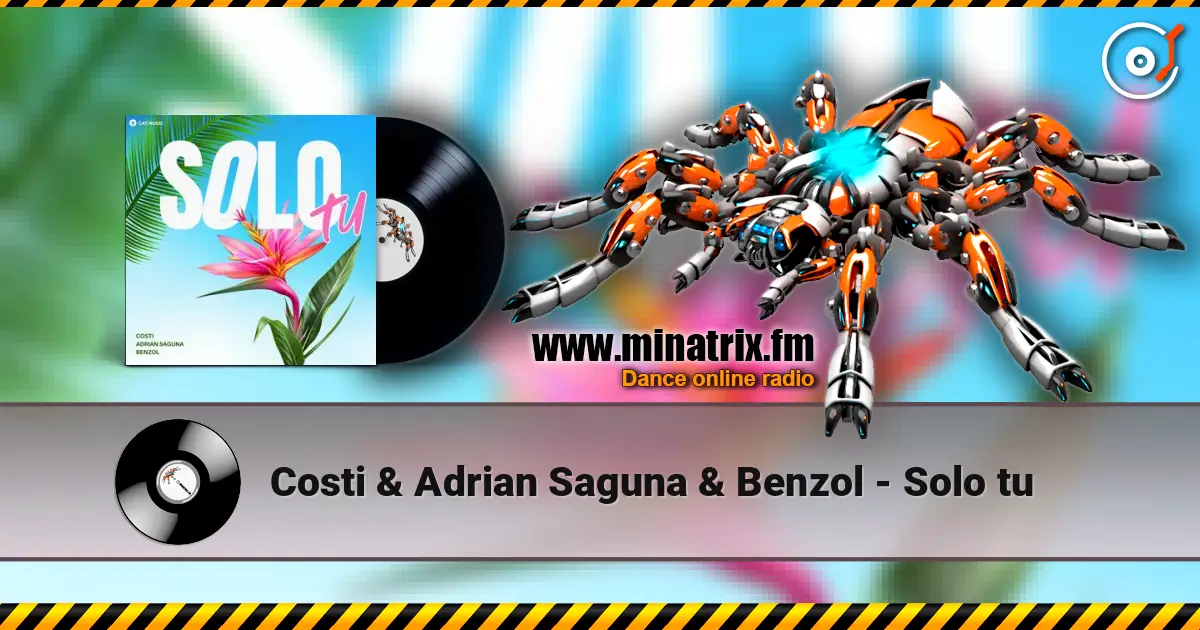 Costi & Adrian Saguna & Benzol - Solo tu жоғары сапада онлайн тыңдау | Minatrix.FM