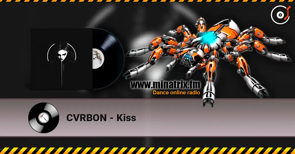 CVRBON - Kiss жоғары сапада онлайн тыңдау | Minatrix.FM