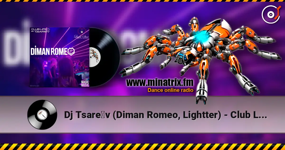 Dj Tsarёv (Diman Romeo, Lightter) - Club Life 1729 #2026 жоғары сапада онлайн тыңдау | Minatrix.FM