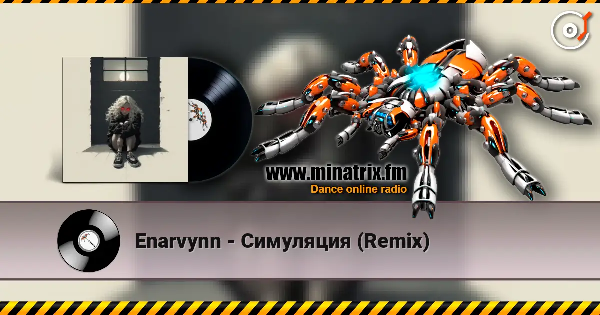 Enarvynn - Симуляция (Remix) жоғары сапада онлайн тыңдау | Minatrix.FM