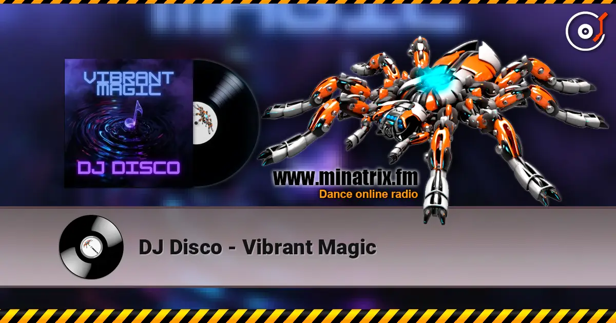 DJ Disco - Vibrant Magic жоғары сапада онлайн тыңдау | Minatrix.FM