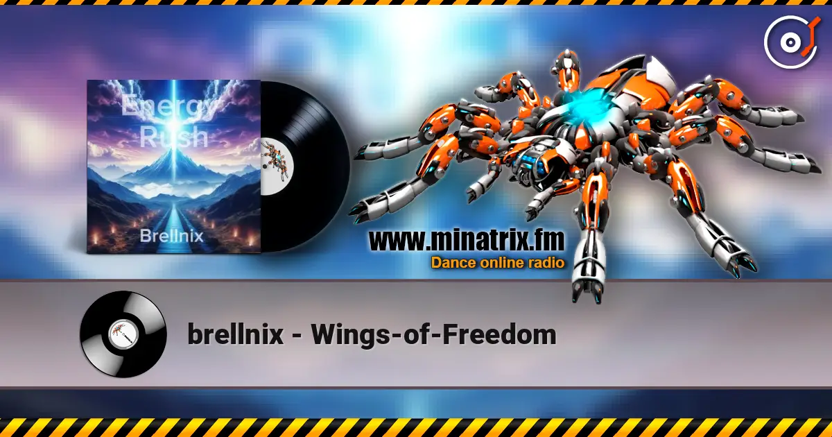 brellnix - Wings-of-Freedom жоғары сапада онлайн тыңдау | Minatrix.FM