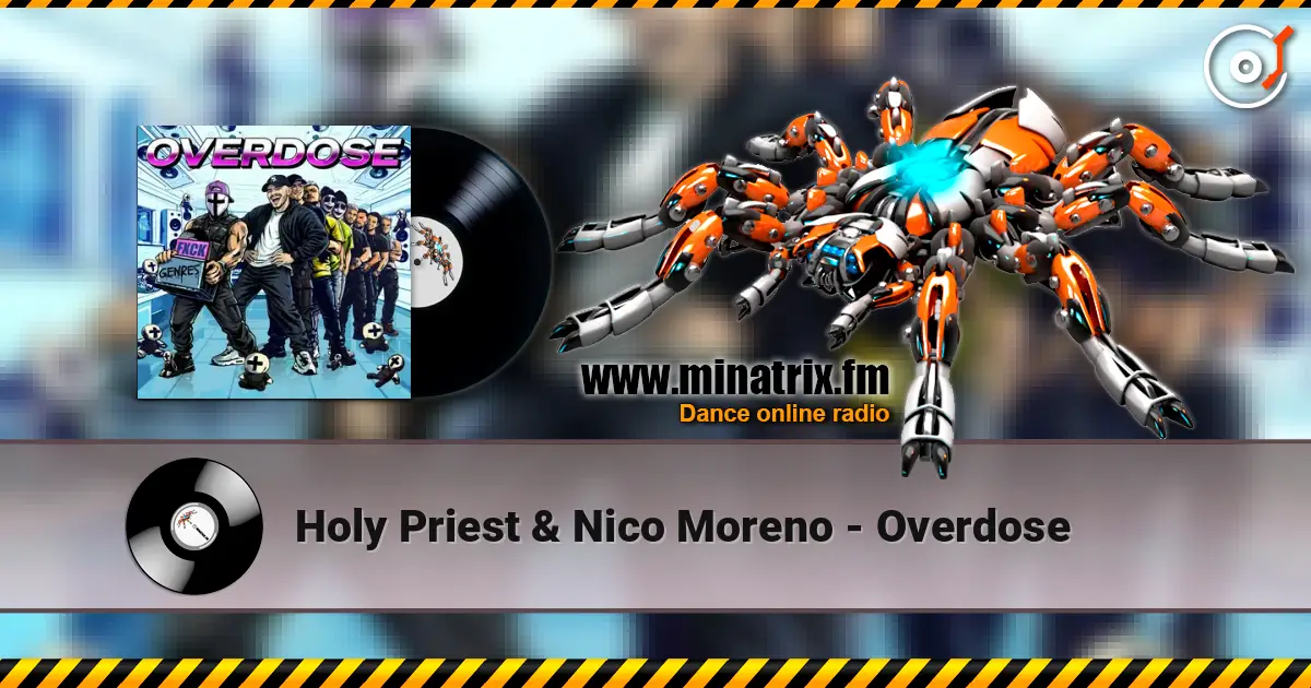 Holy Priest & Nico Moreno - Overdose жоғары сапада онлайн тыңдау | Minatrix.FM