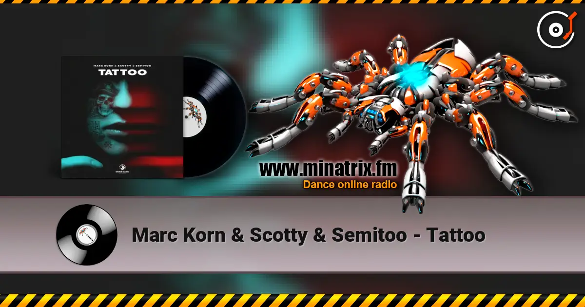 Marc Korn & Scotty & Semitoo - Tattoo escuchar online en alta calidad | Minatrix.FM