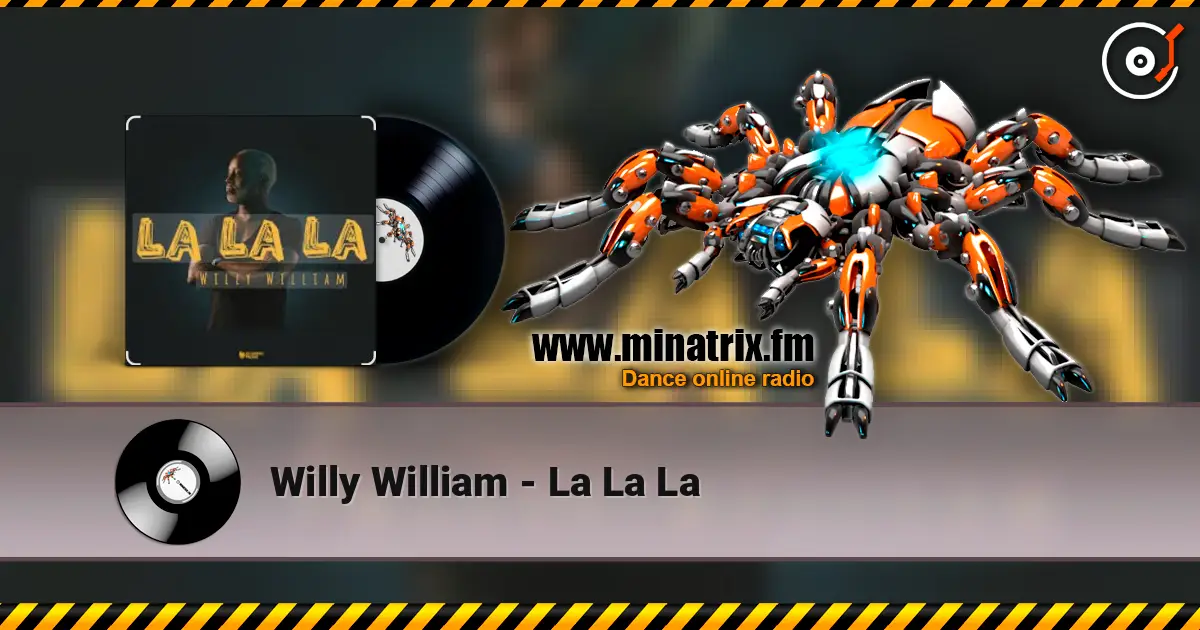 Willy William - La La La жоғары сапада онлайн тыңдау | Minatrix.FM
