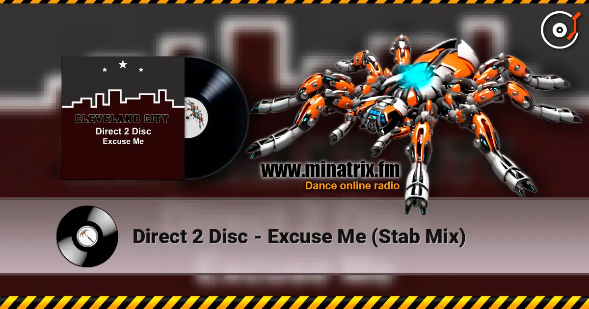 Direct 2 Disc - Excuse Me (Stab Mix) жоғары сапада онлайн тыңдау | Minatrix.FM