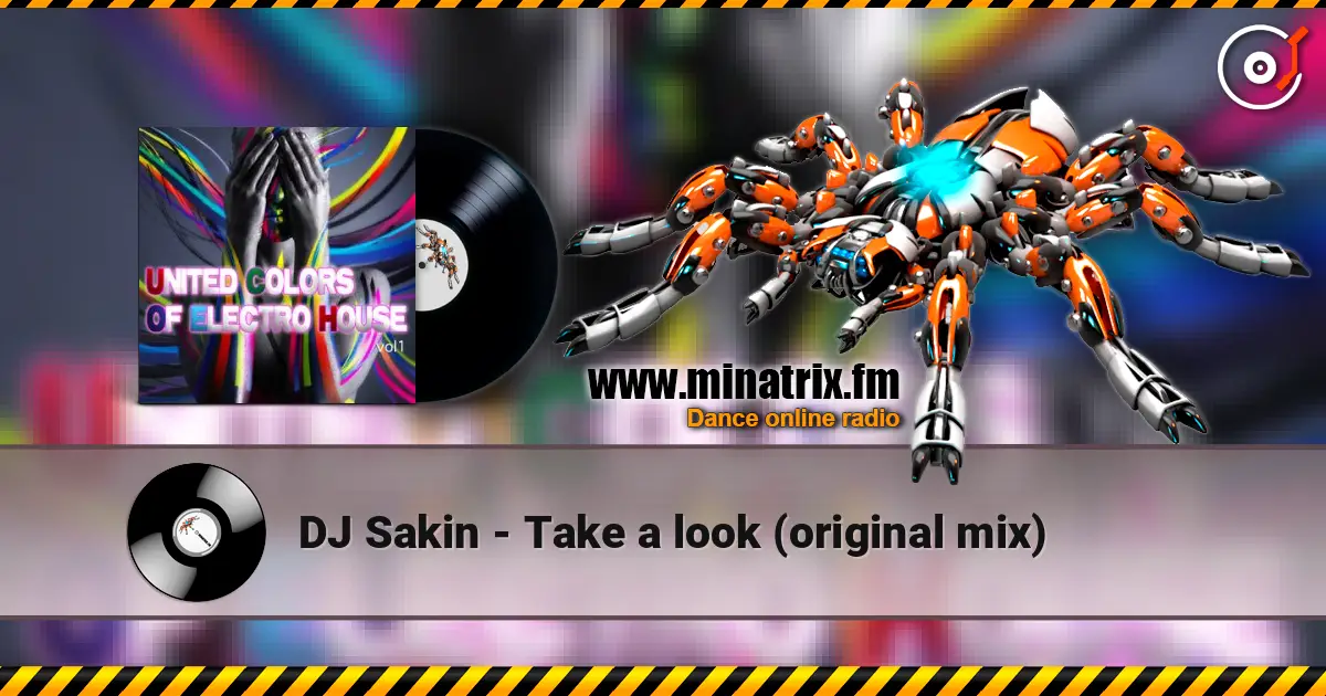 DJ Sakin - Take a look (original mix) listen online in high quality | Minatrix.FM