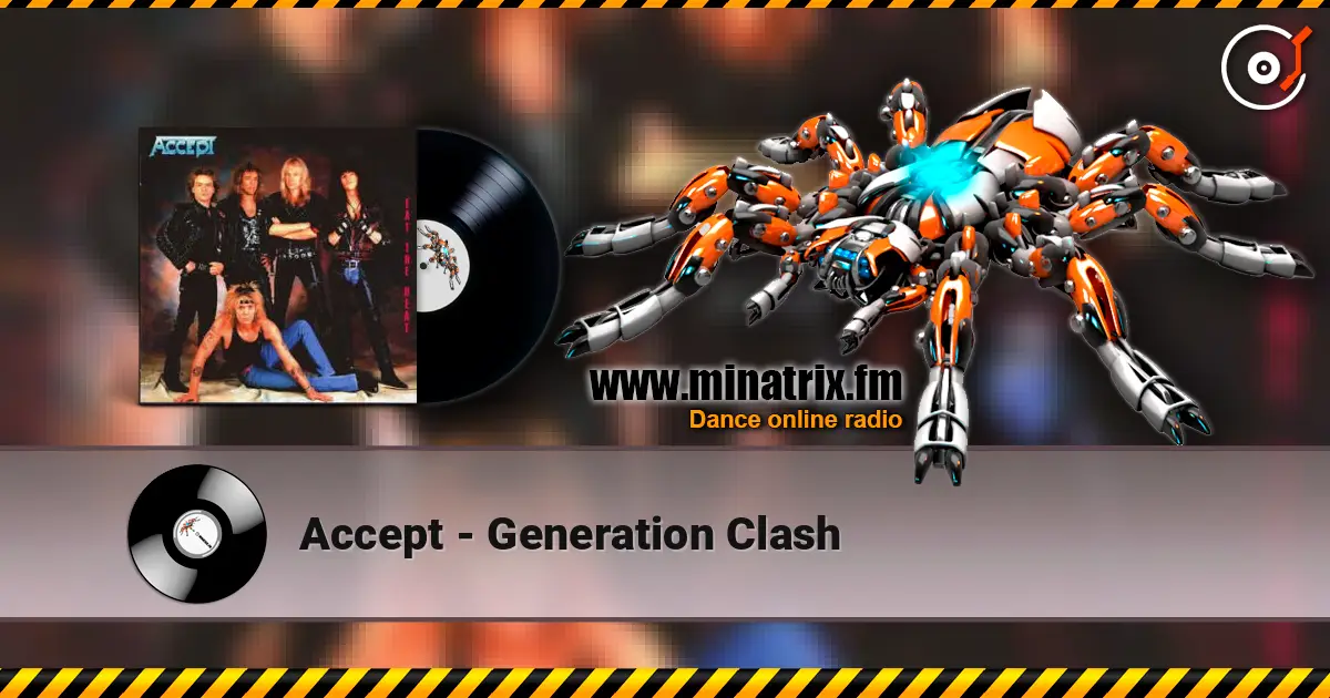 Accept - Generation Clash 高品质在线收听 | Minatrix.FM