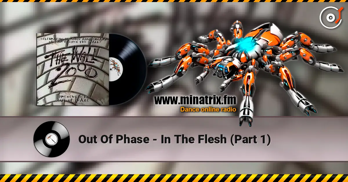 Out Of Phase - In The Flesh (Part 1) жоғары сапада онлайн тыңдау | Minatrix.FM