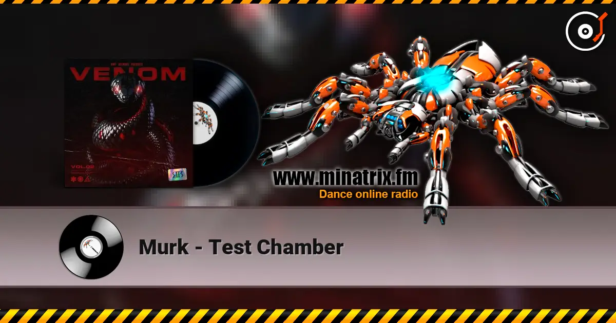 Murk - Test Chamber 高品质在线收听 | Minatrix.FM