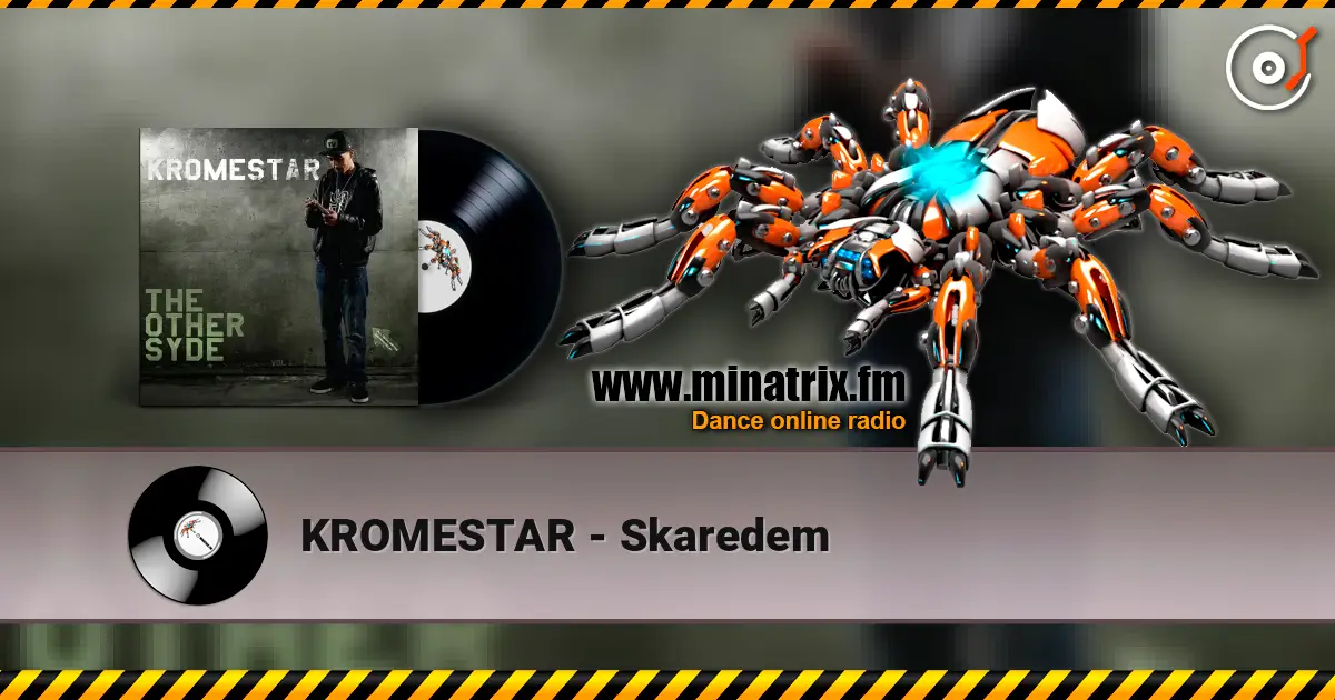 KROMESTAR - Skaredem жоғары сапада онлайн тыңдау | Minatrix.FM