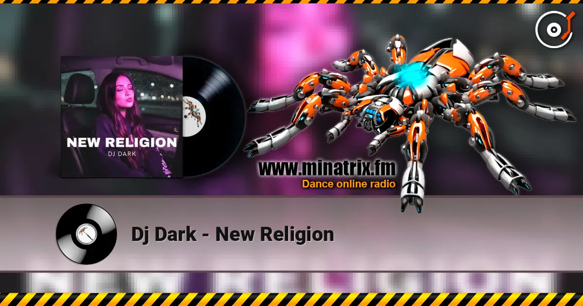 Dj Dark - New Religion escuchar online en alta calidad | Minatrix.FM
