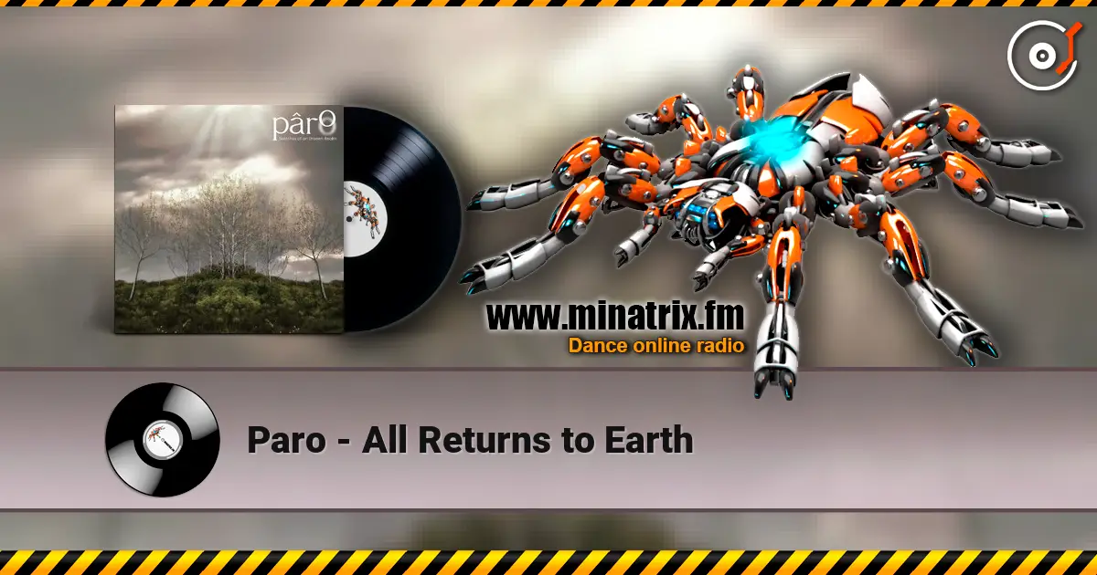 Paro - All Returns to Earth жоғары сапада онлайн тыңдау | Minatrix.FM