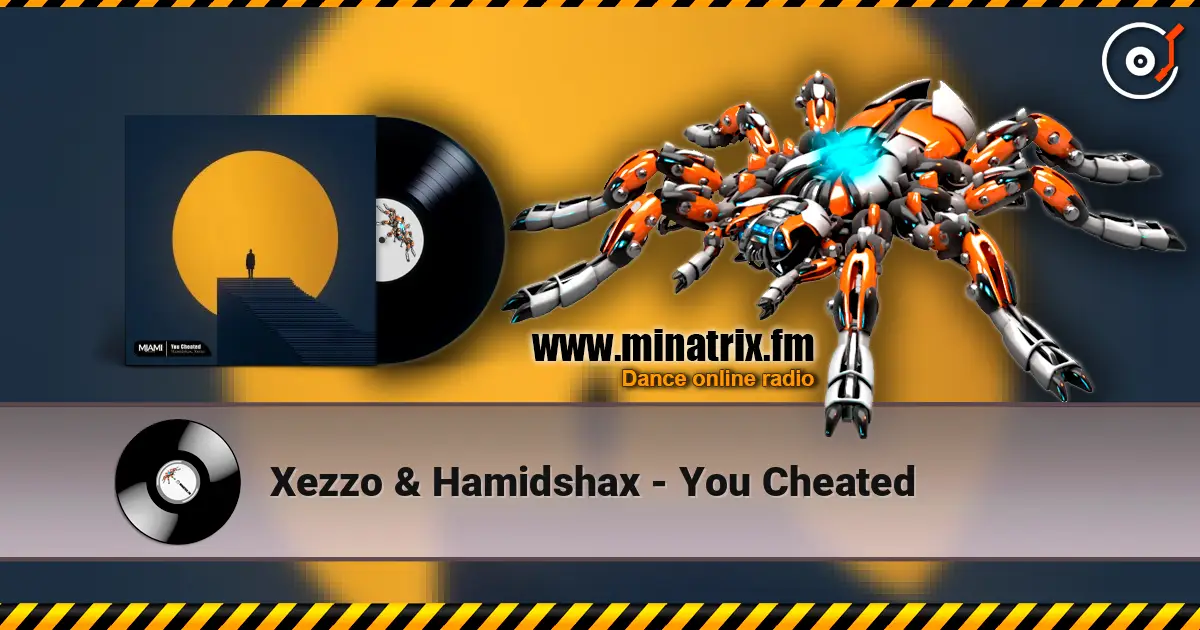 Xezzo & Hamidshax - You Cheated жоғары сапада онлайн тыңдау | Minatrix.FM
