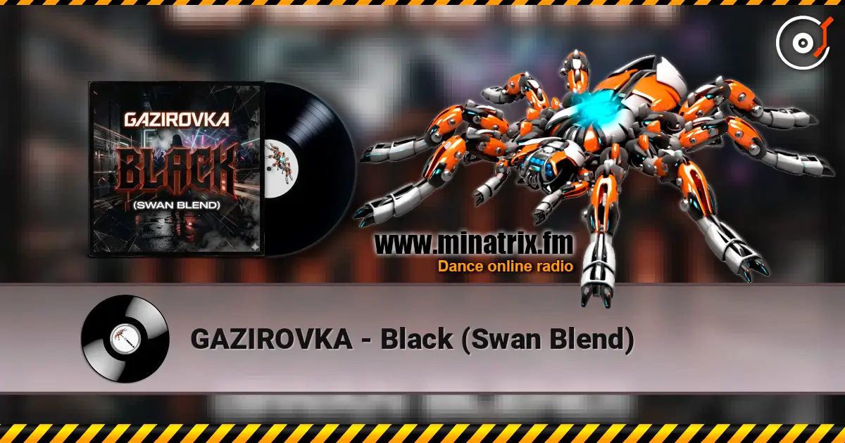 GAZIROVKA - Black (Swan Blend) жоғары сапада онлайн тыңдау | Minatrix.FM