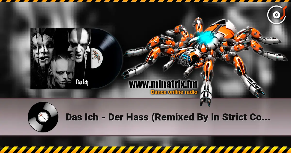 Das Ich - Der Hass (Remixed By In Strict Confidence) жоғары сапада онлайн тыңдау | Minatrix.FM