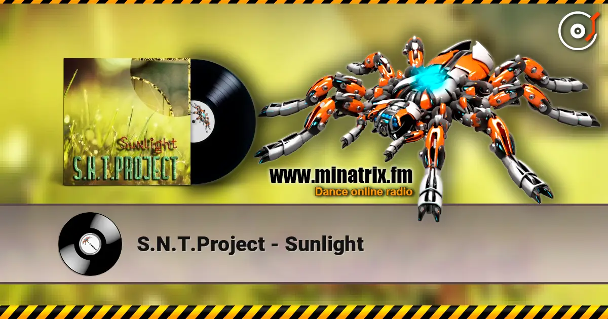 S.N.T.Project - Sunlight жоғары сапада онлайн тыңдау | Minatrix.FM