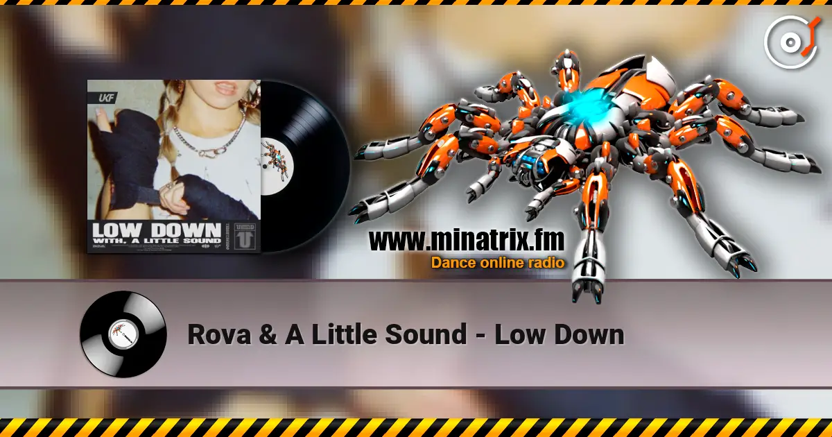 Rova & A Little Sound - Low Down 高品质在线收听 | Minatrix.FM