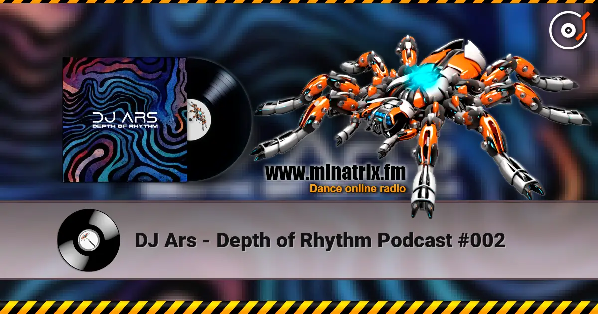 DJ Ars - Depth of Rhythm Podcast #002 жоғары сапада онлайн тыңдау | Minatrix.FM