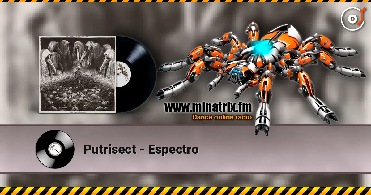 Putrisect - Espectro жоғары сапада онлайн тыңдау | Minatrix.FM