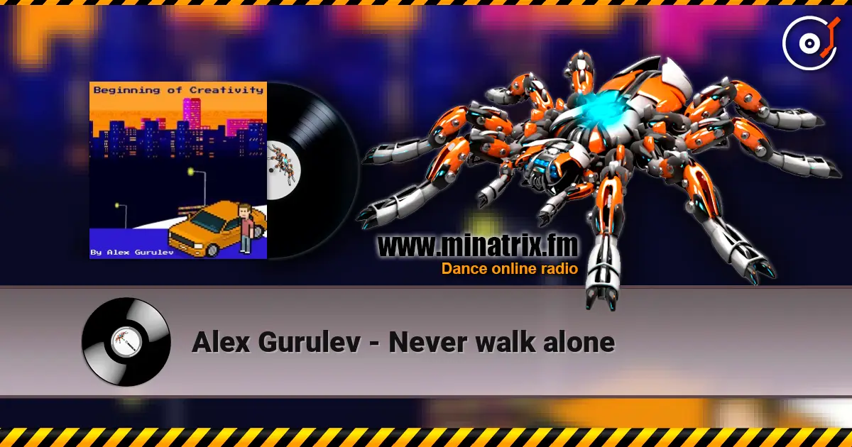 Alex Gurulev - Never walk alone жоғары сапада онлайн тыңдау | Minatrix.FM