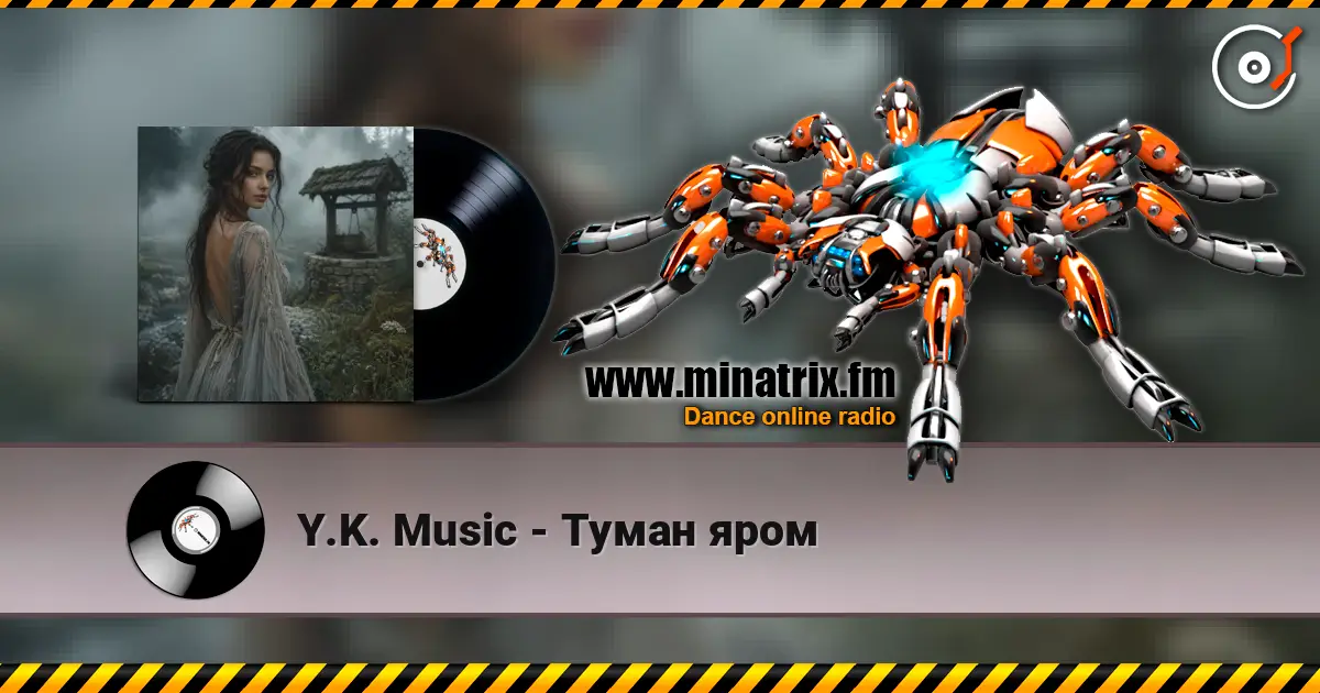 Y.K. Music - Туман яром жоғары сапада онлайн тыңдау | Minatrix.FM